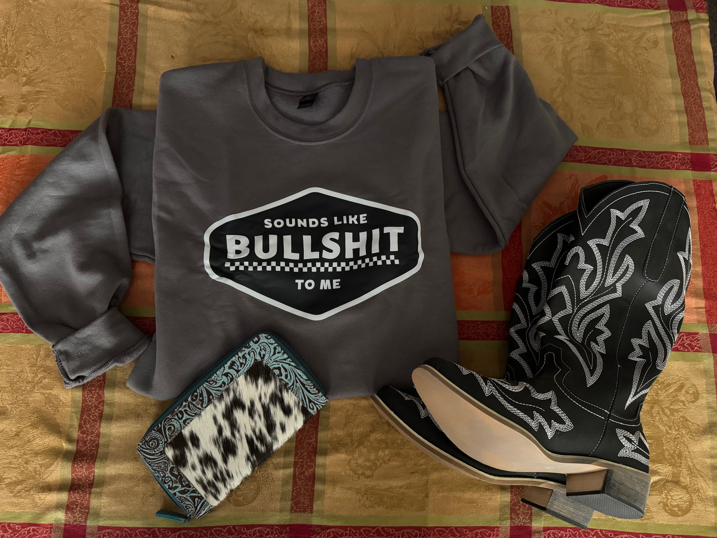 “Sounds Like Bullshit to Me” Graphic Crewneck – Western Attitude Edition