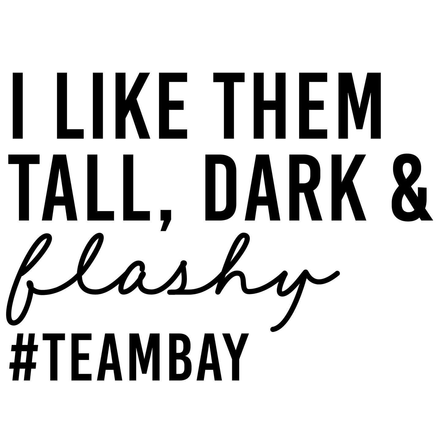 #Team Bay Graphic T