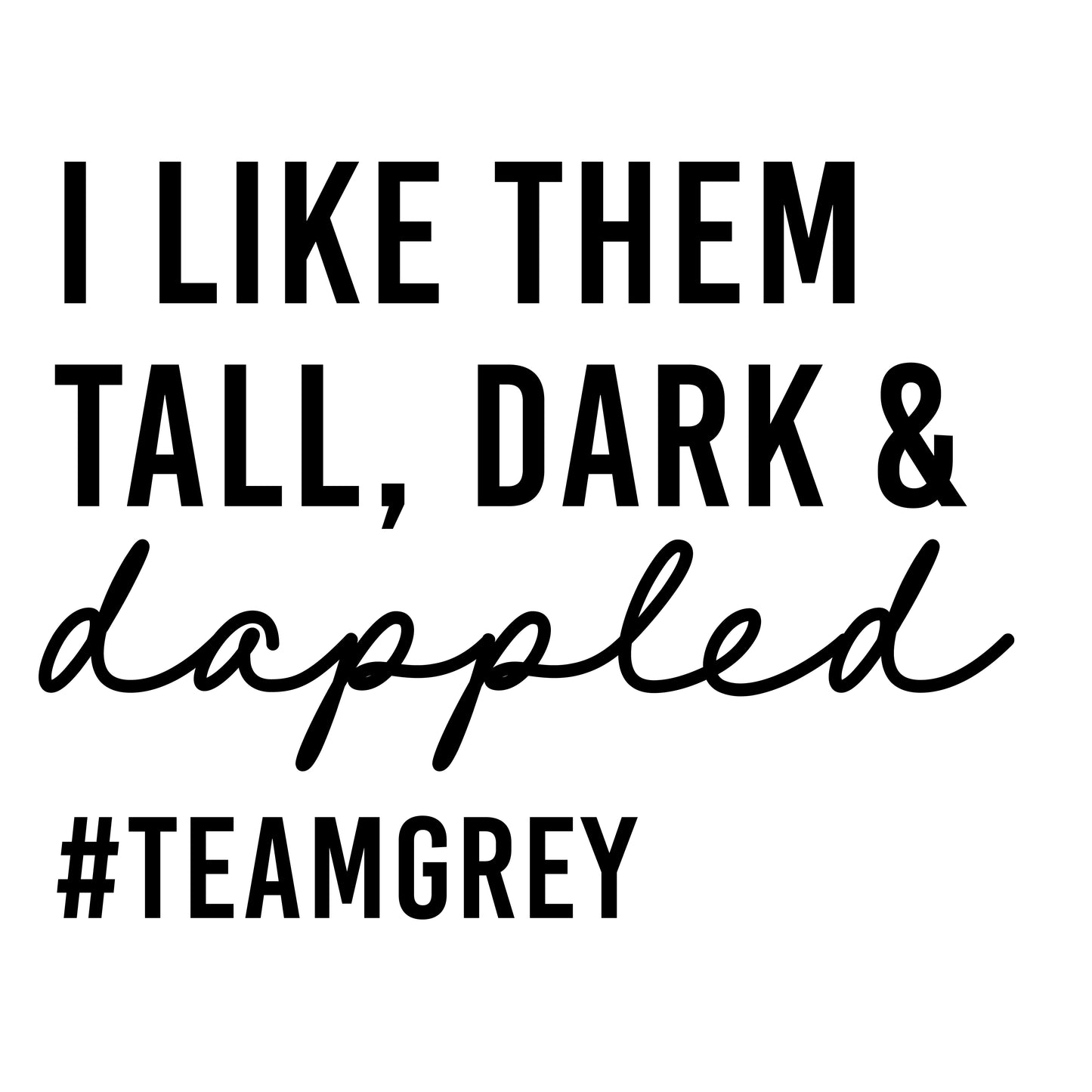 #Team Grey Graphic T