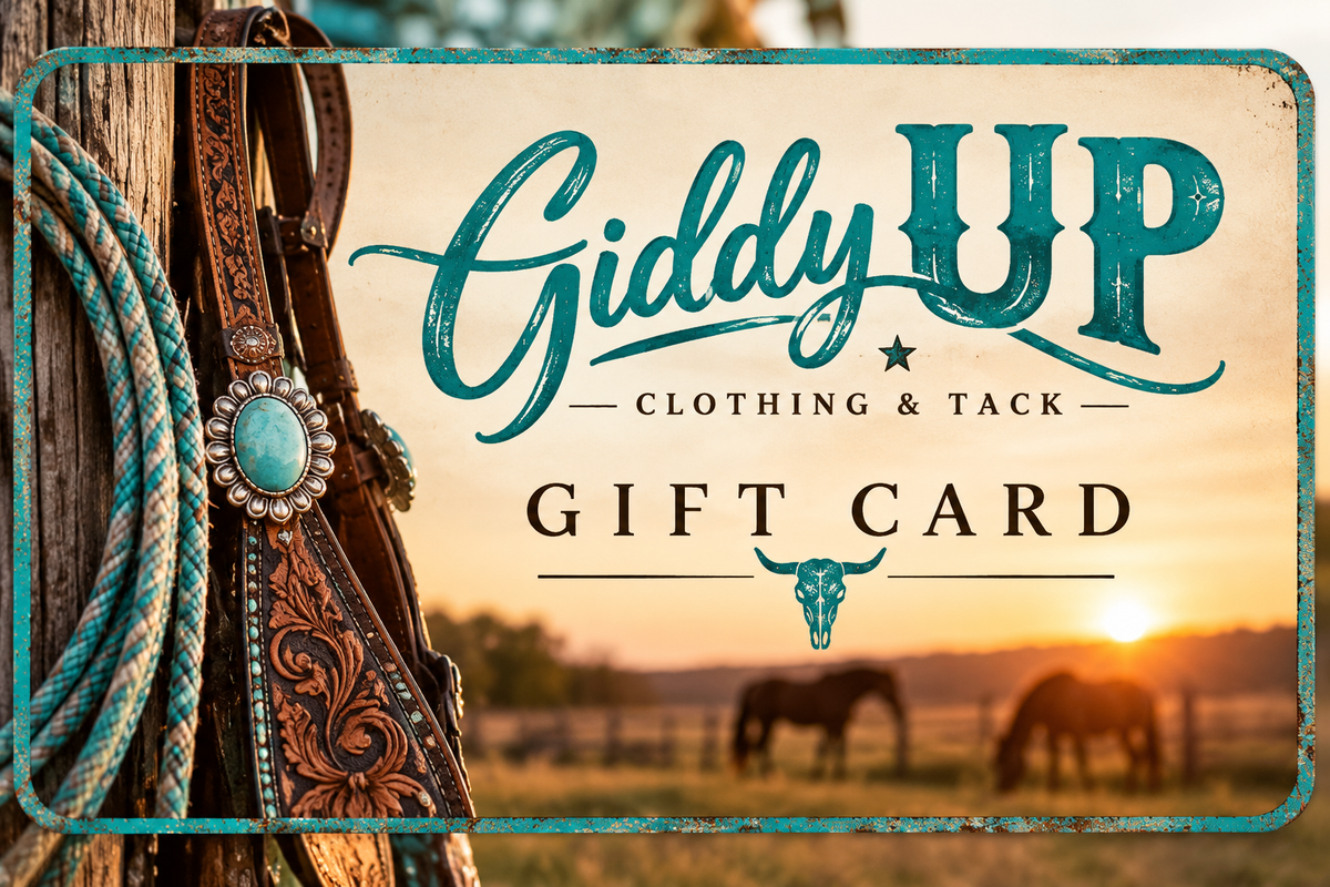 Giddy Up Clothing & Tack Gift Card.