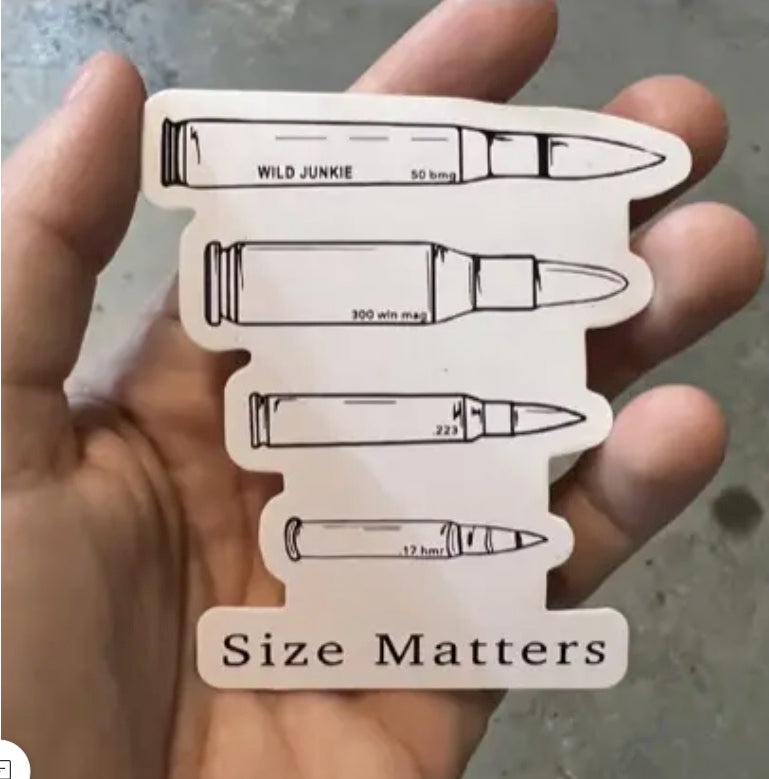 🤠 “Size Matters” Ammo Sticker – Western / Hunting Decal